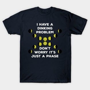 Dinking Problem Phases Of The Moon Pickleball T-Shirt